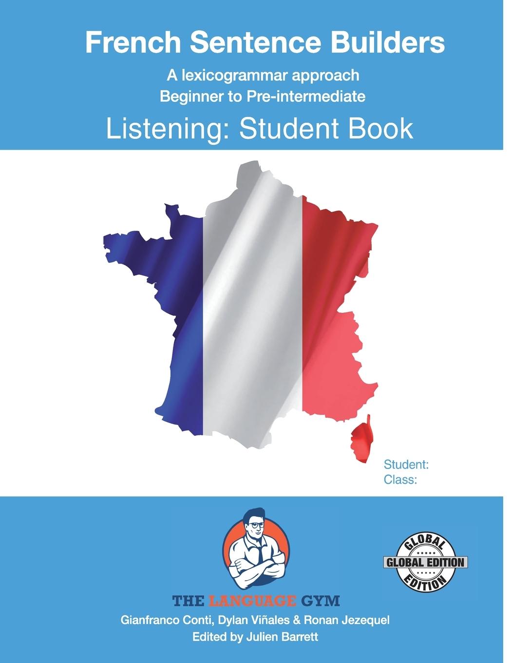 Kniha FRENCH SENTENCE BUILDERS - B to Pre - LISTENING - STUDENT Gianfranco Conti