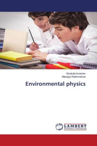 Knjiga Environmental physics Mairagul Rakhmetova