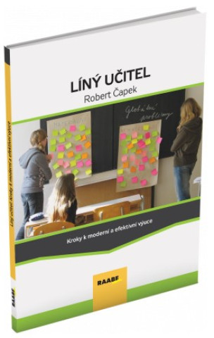 Libro Líný učitel Kroky k moderní a efektívni výuce Robert Čapek