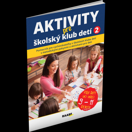 Book Aktivity pre ŠKD II. pre deti vo veku 9-11 rokov autorov Kolektív