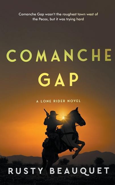 Knjiga Comanche Gap Rusty Beauquet