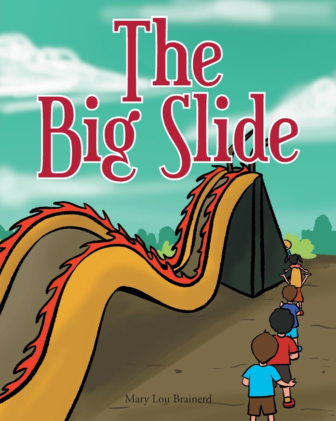 Knjiga Big Slide Mary Lou Brainerd