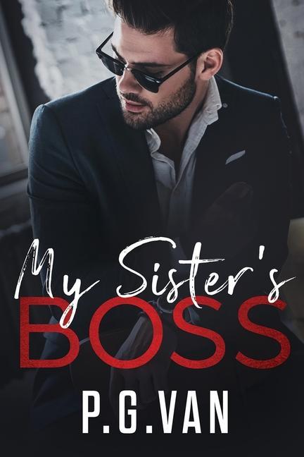 Książka My Sister's Boss: A Billionaire Office Romance 