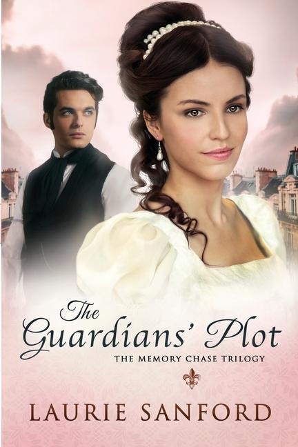 Knjiga Guardians' Plot Laurie Sanford