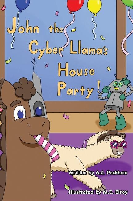 Livre John the Cyber-Llama's House Party M. E. Elroy