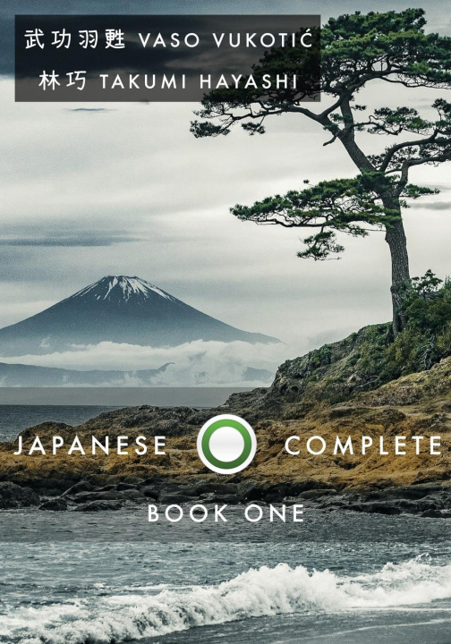 Kniha Japanese Complete Book 1 Takumi Hayashi