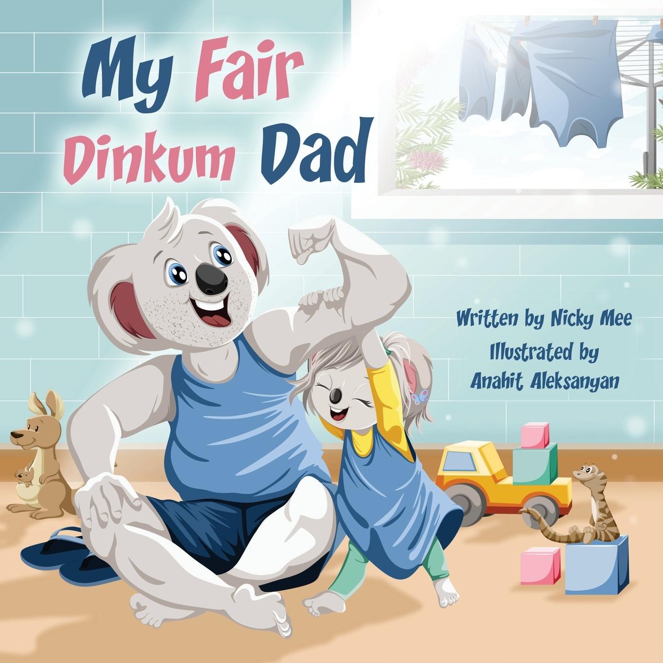 Boek My Fair Dinkum Dad Nicky G Mee