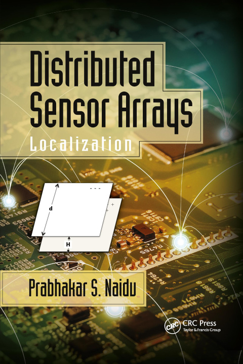 Knjiga Distributed Sensor Arrays Localization Prabhakar S. Naidu