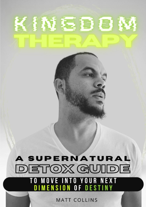 Knjiga KINGDOM THERAPY Matthew Collins