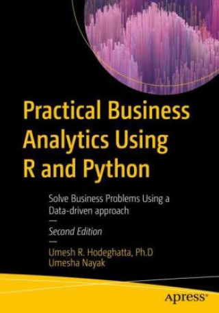 Book Practical Business Analytics Using R and Python Dr. Umesh R Hodeghatta