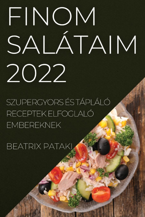 Kniha Finom Salataim 2022 