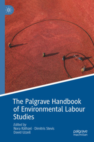 Carte The Palgrave Handbook of Environmental Labour Studies Nora Räthzel