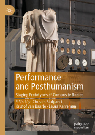 Buch Performance and Posthumanism Christel Stalpaert