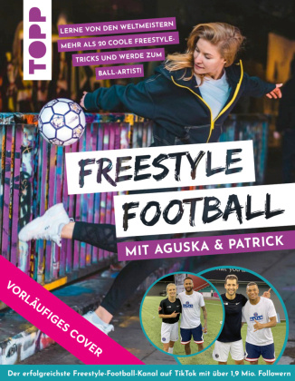Carte Freestyle Football mit Aguska & Patrick. Lerne von den Weltmeistern Aguska Mnich