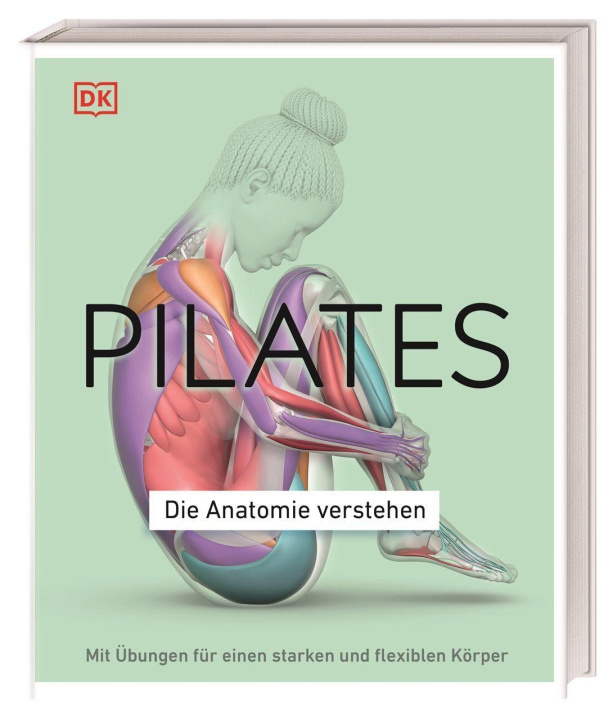 Knjiga Pilates - Die Anatomie verstehen Anke Wellner-Kempf