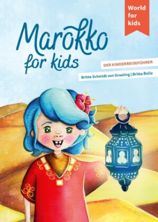 Kniha Marokko for kids Britta Schmidt von Groeling