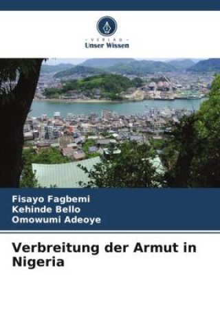 Kniha Verbreitung der Armut in Nigeria Kehinde Bello