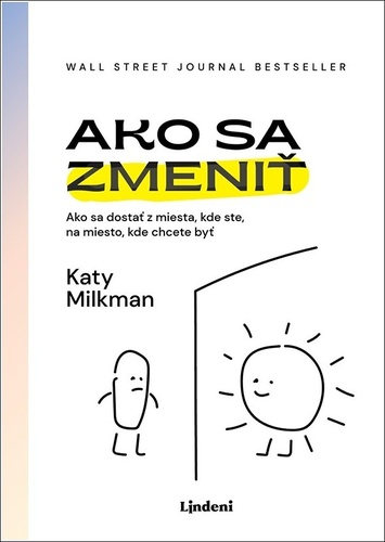 Kniha Ako sa zmeniť Katy Milkman