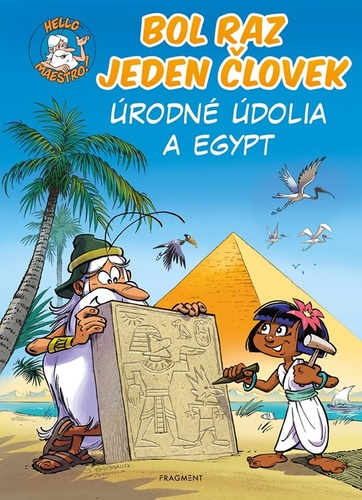 Kniha Bol raz jeden človek Úrodné údolia a Egypt Jean-Charles Gaudin