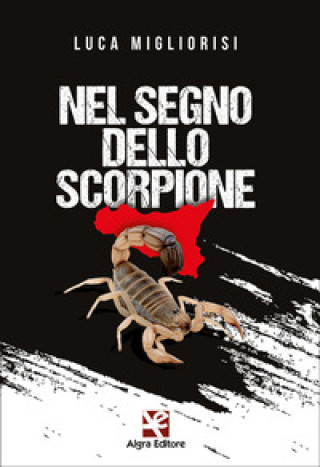 Kniha Nel segno dello scorpione Luca Migliorisi