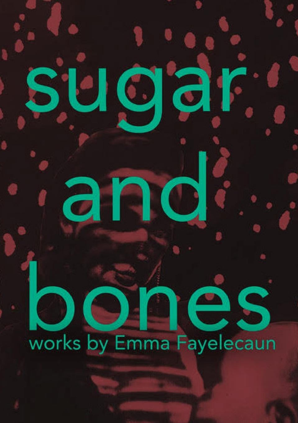 Knjiga Sugar and Bones Emma Fayelecaun