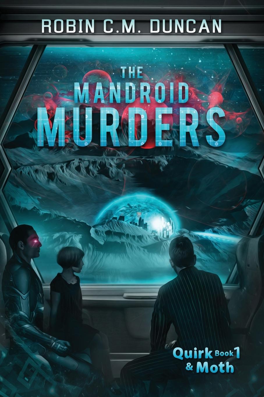 Knjiga Mandroid Murders Robin C.M. Duncan