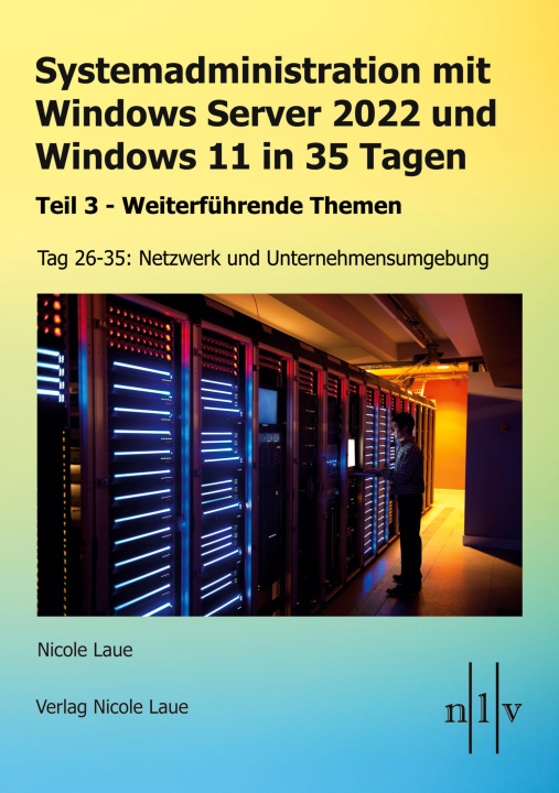 Kniha Systemadministration mit Windows Server 2022 und Windows 11 in 35 Tagen 