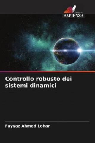 Kniha Controllo robusto dei sistemi dinamici Fayyaz Ahmed Lohar