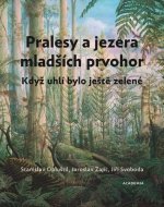 Kniha Pralesy a jezera mladších prvohor Stanislav Opluštil