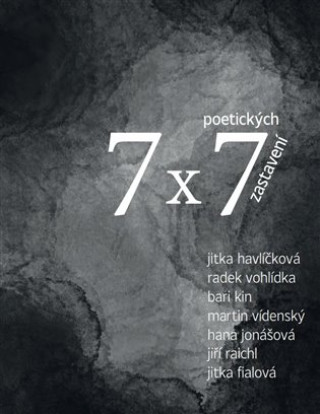 Kniha 7 x 7 poetických zastavení Jitka Fialová