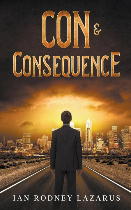 Knjiga Con & Consequence Ian R. Lazarus