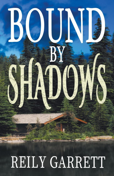 Book Bound By Shadows Reily Garrett