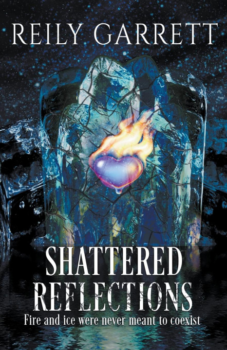 Knjiga Shattered Reflections Reily Garrett