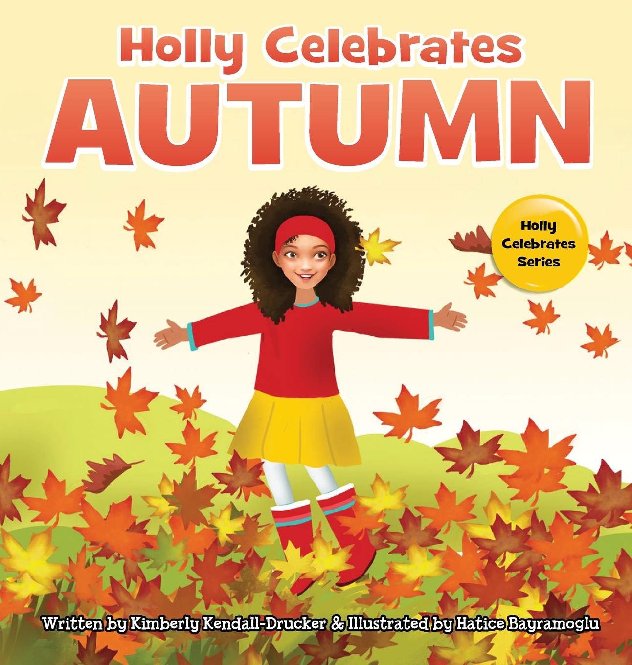 Książka Holly Celebrates Autumn Kimberly Kendall-Drucker