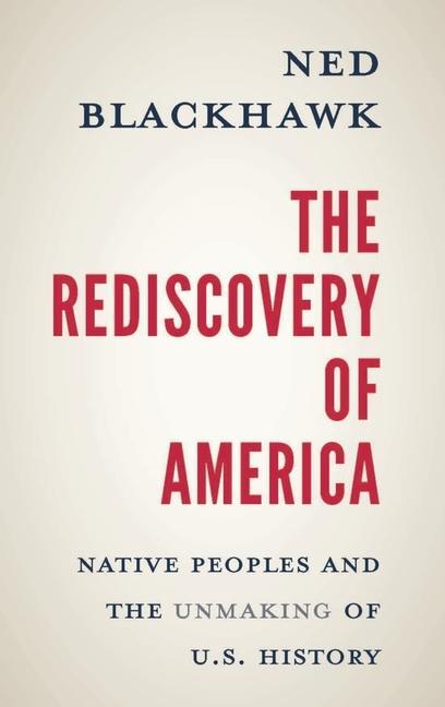Book Rediscovery of America Ned Blackhawk