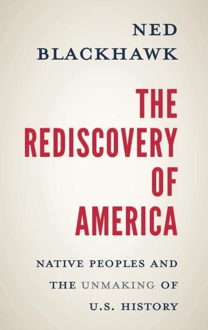 Carte Rediscovery of America Ned Blackhawk