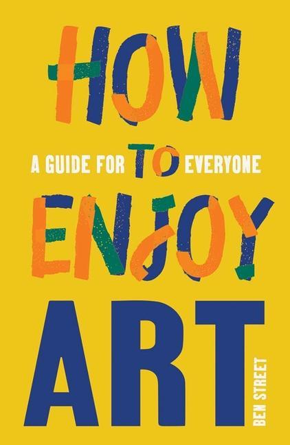 Könyv How to Enjoy Art Ben Street