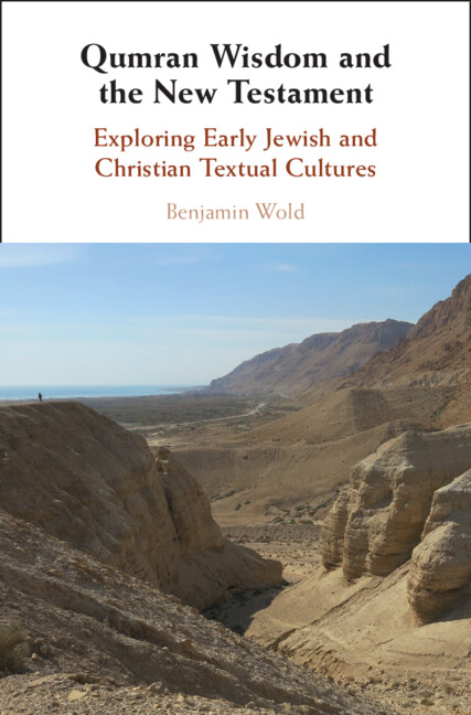 Könyv Qumran Wisdom and the New Testament Benjamin Wold