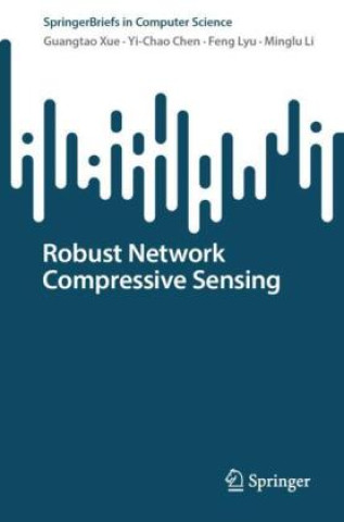 Book Robust Network Compressive Sensing Guangtao Xue