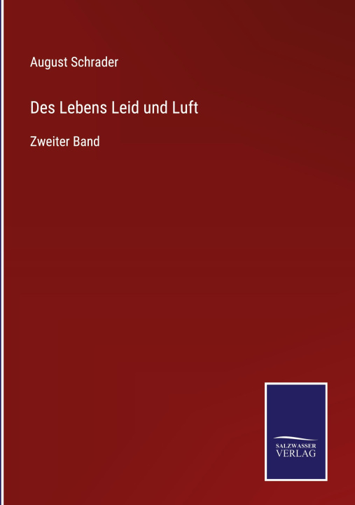 Buch Des Lebens Leid und Luft August Schrader