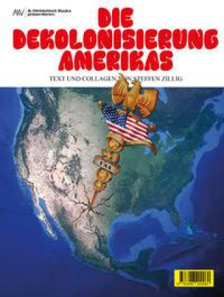 Kniha Die Dekolonisierung Amerikas 