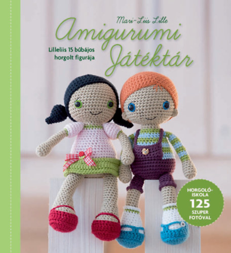 Kniha Amigurumi Játéktár Mari-Liis Lille