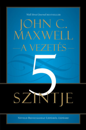 Könyv A vezetés 5 szintje John C. Maxwell