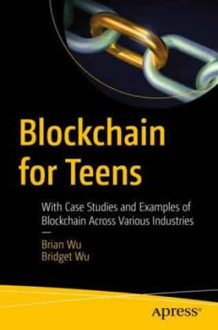 Knjiga Blockchain for Teens Brian Wu