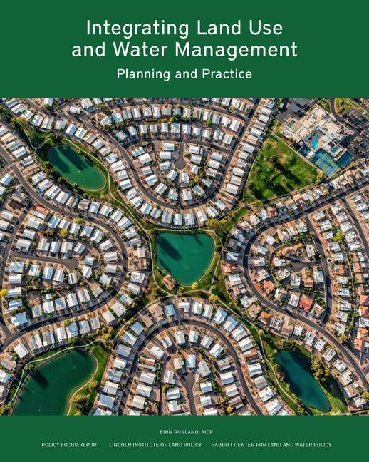 Carte Integrating Land Use and Water Management - Planning and Practice Erin Rugland
