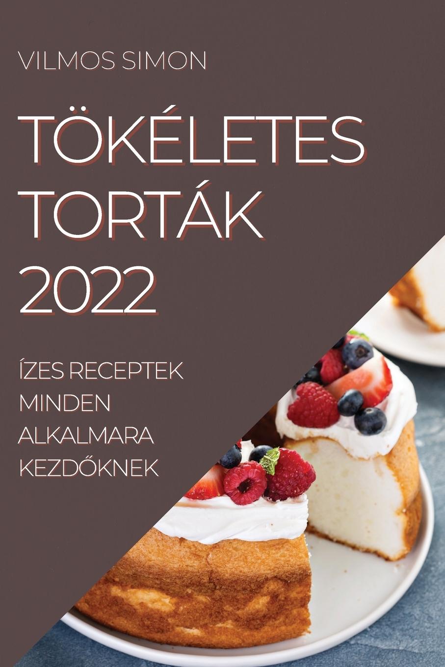 Kniha Toekeletes Tortak 2022 