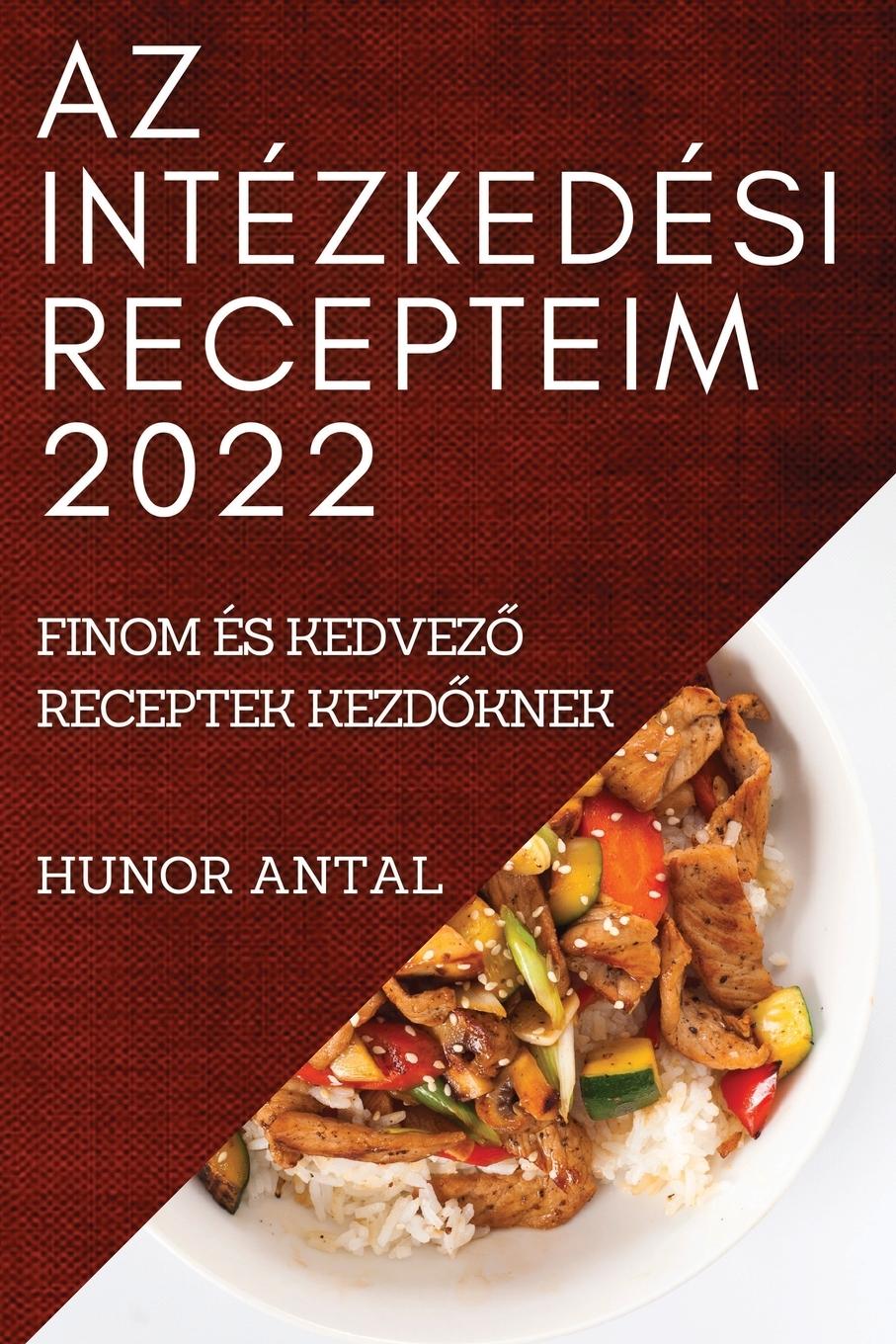 Kniha AZ Intezkedesi Recepteim 2022 