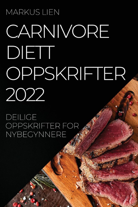 Carte Carnivore Diettoppskrifter 2022 