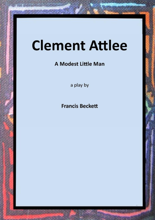 Book Clement Attlee Francis Beckett