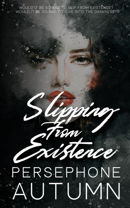 Kniha Slipping From Existence Persephone Autumn